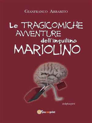 cover image of Le tragicomiche avventure dell'inquilino Mariolino